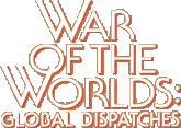 War of the Worlds: Global Dispatches